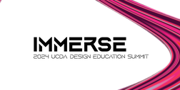 UCDA Design Education Summit: IMMERSE