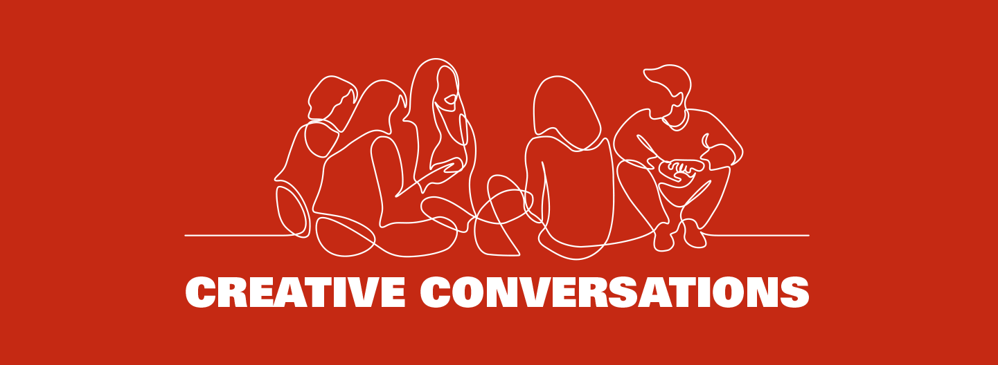 Creative Conversations: How to Deal