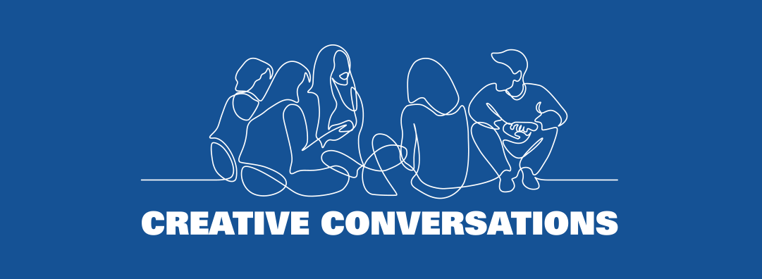 Creative Conversations: Transformations