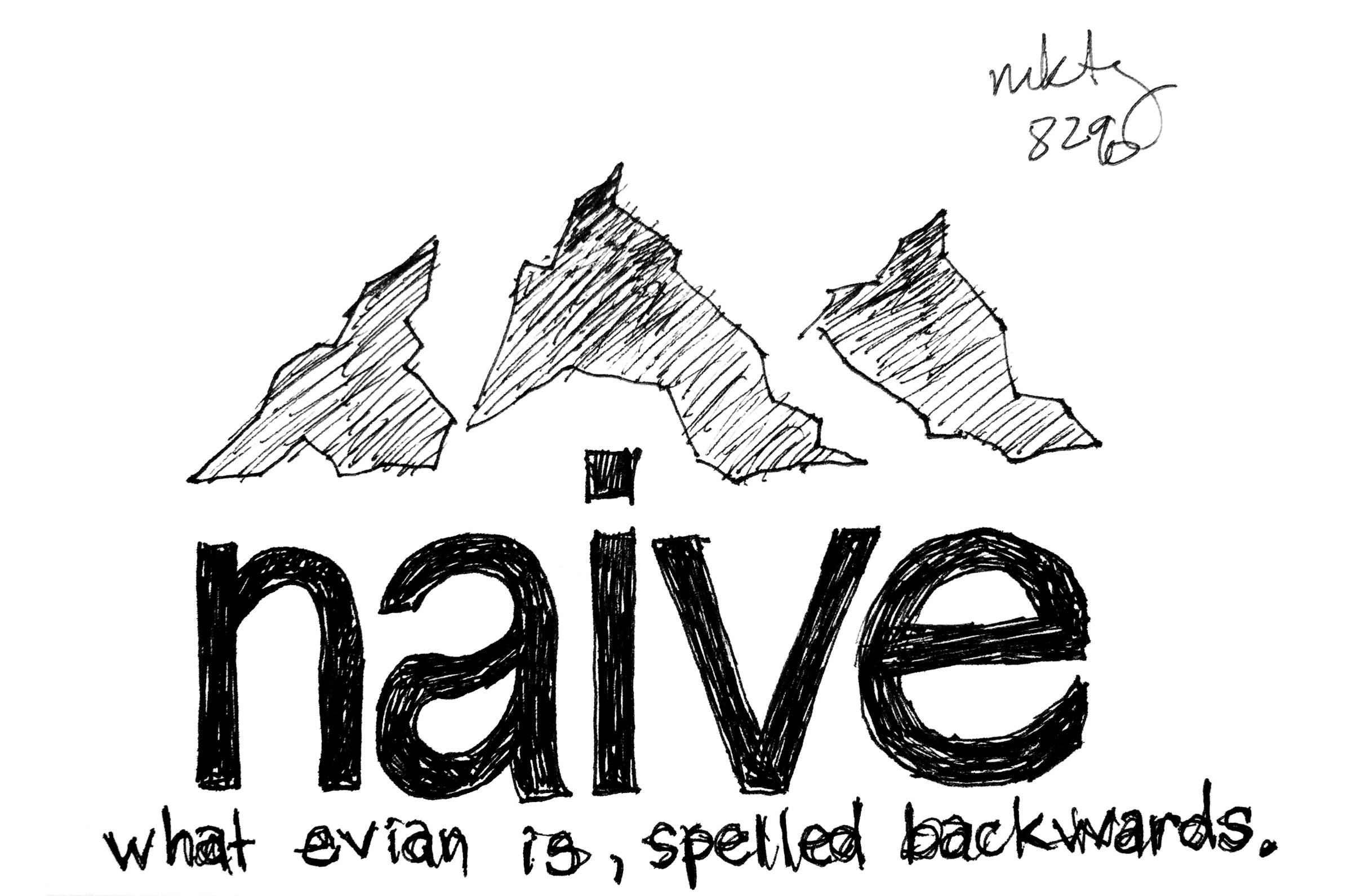 NAÏVE: WHAT EVIAN IS, SPELLED BACKWARDS