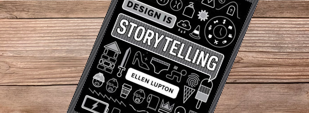 Design is Storytelling