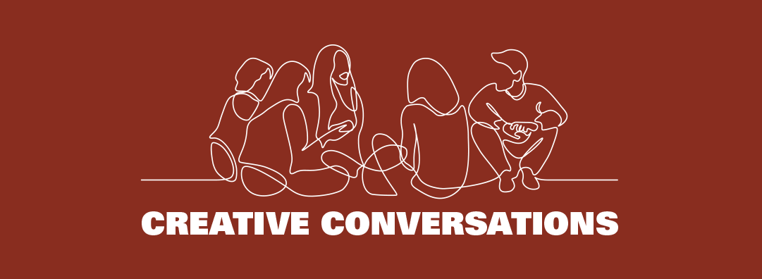 Creative Conversations: Finding Your Spark in 2022