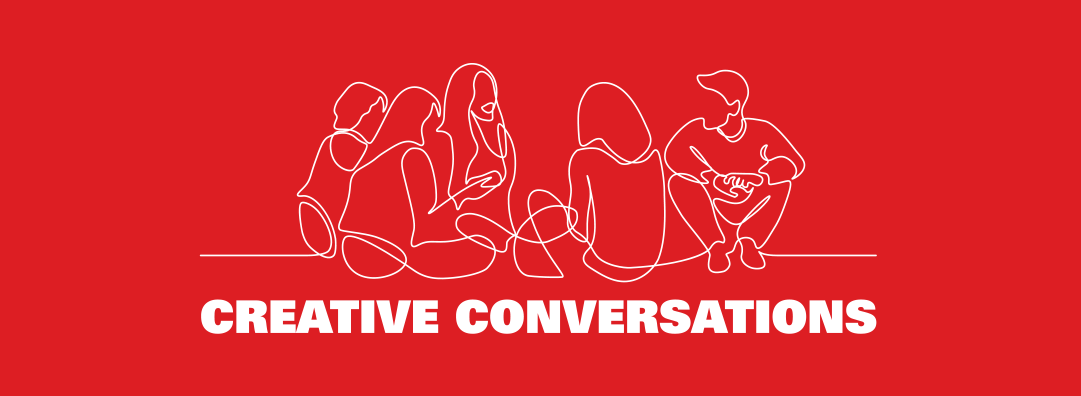 Creative Conversations: Moving to Digital