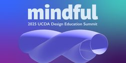 UCDA 2025 Design Education Summit: MINDFUL